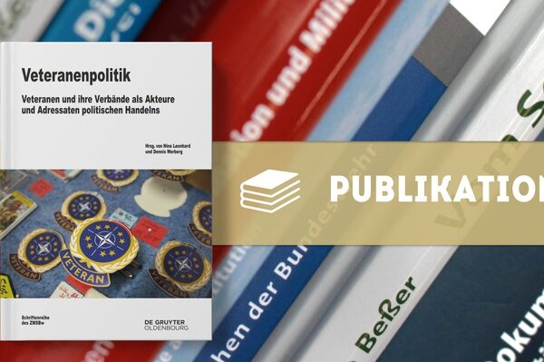 Neuerscheinung: Veteranenpolitik. Veteranen und ihre Verbände als Akteure und Adressaten politischen Handelns